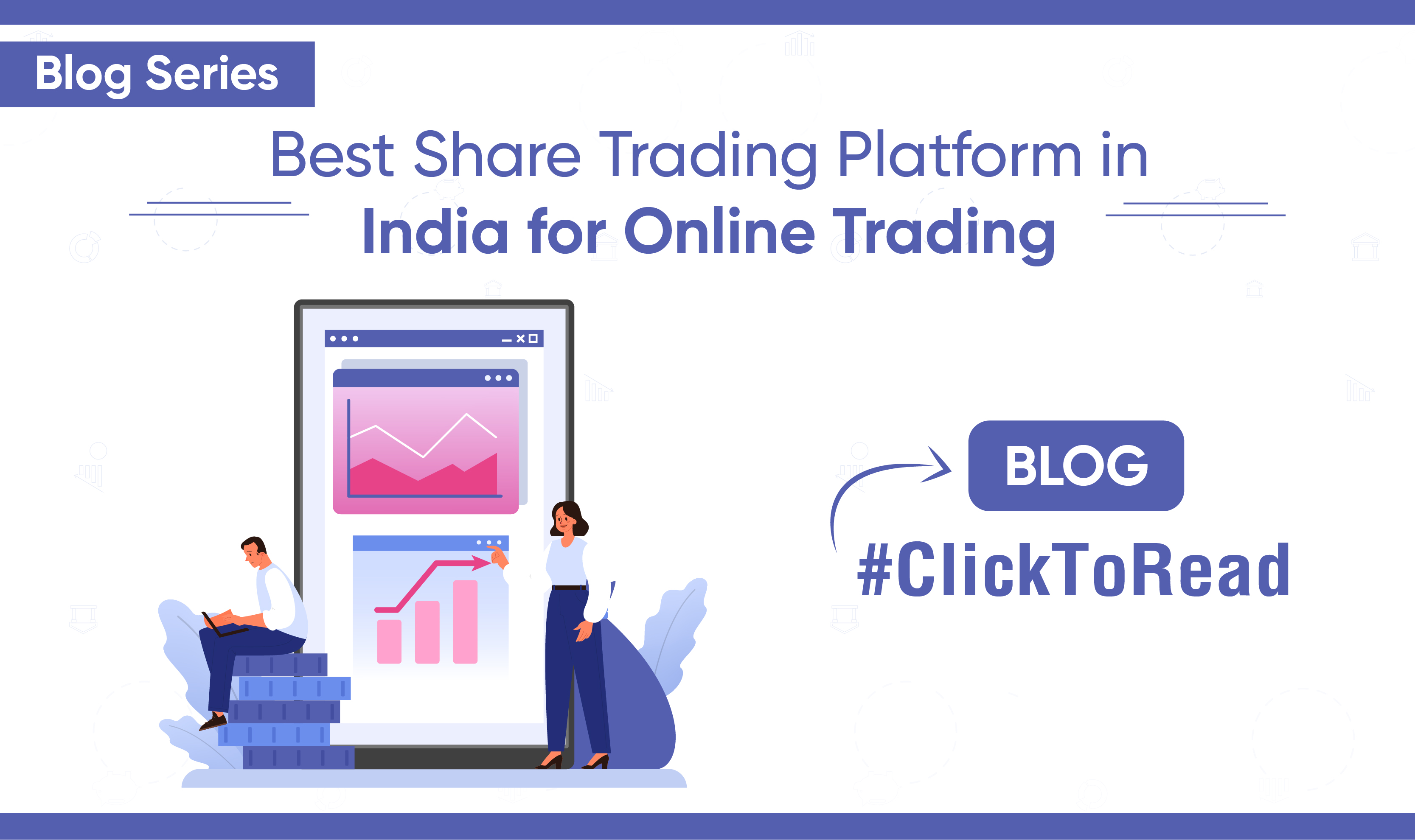 Best Share Trading Platform in India for Online Trading